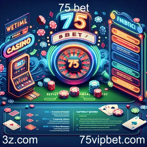 Esclarecendo Dúvidas: A Importância da Seção de Perguntas Frequentes em 75 bet